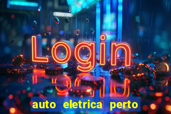 auto eletrica perto de mim